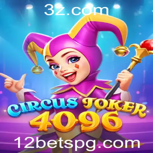 12 bet - Descubra o Fascinante Mundo de CircusJoker4096 e Suas Regras Empolgantes